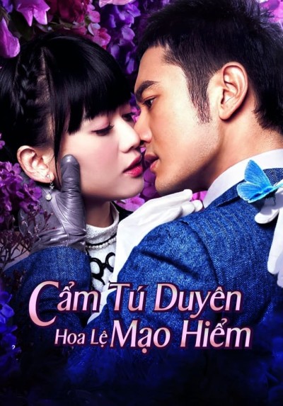 Cẩm Tú Duyên Hoa Lệ Mạo Hiểm 2015