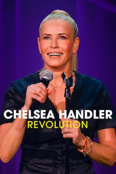 Chelsea Handler: Cuộc cách mạng 2022