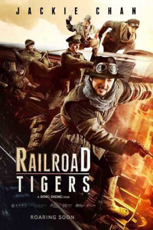 Phim Thiết Đạo Phi Hổ Thuyết Minh - Railroad Tigers