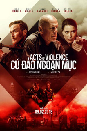 Phim Cú Đảo Ngoạn Mục Thuyết Minh - Acts of Violence