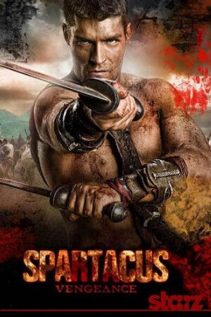 Phim Spartacus Phần 2: Báo Thù Thuyết Minh - Spartacus Season 2 Vengeance