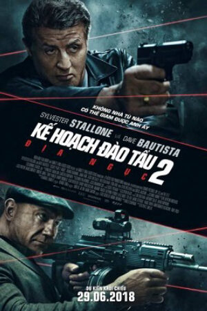 Phim Kế Hoạch Đào Tẩu 2 Thuyết Minh - Escape Plan 2 Hades