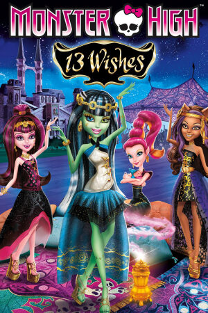 Phim 13 Điều Ước Lồng Tiếng - Monster High 13 Wishes