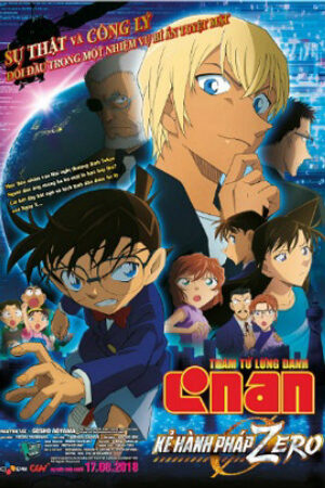 Phim Thám tử lừng danh Conan: Kẻ hành pháp Zero Thuyết Minh - Detective Conan Movie Zero the Enforcer