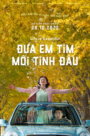 Phim Đưa Em Tìm Mối Tình Đầu Thuyết Minh - Life is Beautiful