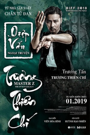 Phim Diệp Vấn Ngoại Truyện: Trương Thiên Chí Thuyết Minh - Ip Man Cheung Tin Chi