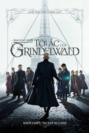 Phim Sinh Vật Huyền Bí: Tội Ác Của Grindelwald Thuyết Minh - Fantastic Beasts The Crimes of Grindelwald