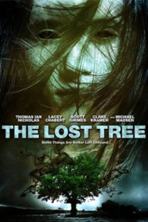 Phim Linh Hồn Quỷ Dữ Thuyết Minh - The Lost Tree