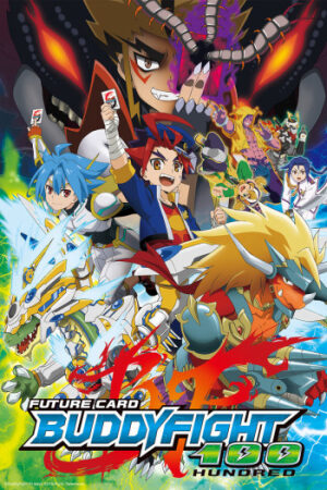 Phim Đấu Trường Chiến Hữu 100 Thuyết Minh - Future Card Buddyfight Hundred