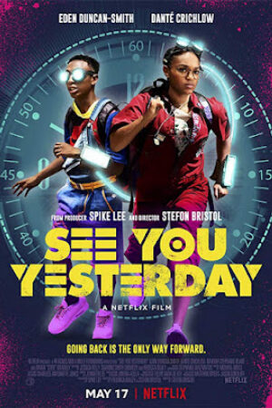 Phim Cổ Máy Thời Gian Thuyết Minh - See You Yesterday