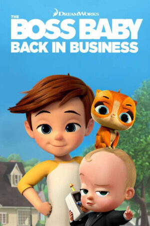 Phim Nhóc Trùm: Đi Làm Lại Lồng Tiếng - The Boss Baby Back in Business (Season 1)