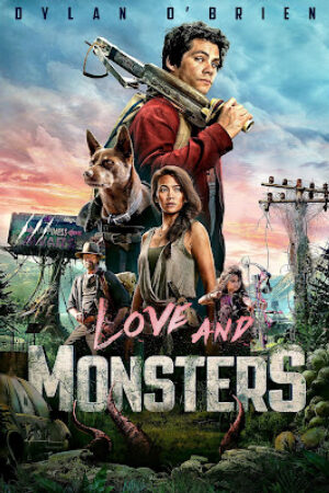 Phim Tình Yêu Và Quái Vật Thuyết Minh - Love And Monsters