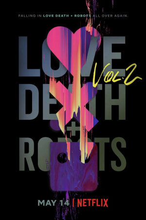 Phim Tình Yêu, Cái Chết Và Người Máy (Phần 2) Lồng Tiếng - Love Death And Robots Vol 2