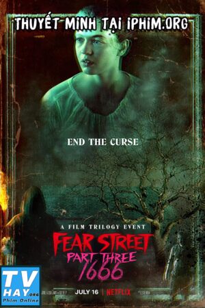 Phim Phố Fear Phần 3: 1966 Thuyết Minh - Fear Street Part Three 1666