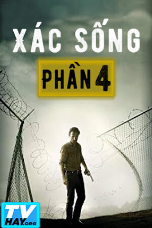 Phim Xác Sống (Phần 4) Thuyết Minh - The Walking Dead (season 4)