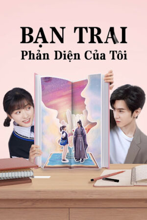 Phim Bạn Trai Phản Diện Của Tôi Thuyết Minh - Mr Bad