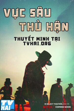 Phim Vực Sâu Thù Hận Thuyết Minh - The Harder They Fall