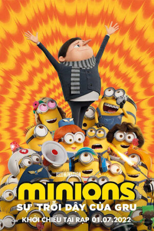 Phim Minions: Sự Trỗi Dậy Của Gru Lồng Tiếng - Minions The Rise of Gru