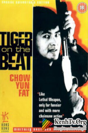 Phim Long Hổ Cớm Thuyết Minh - Tiger On Beat