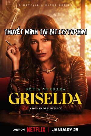 Phim Griselda Thuyết Minh - Griselda