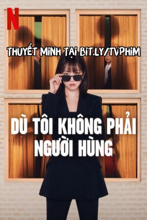 Phim Dù Tôi Không Phải Người Hùng Thuyết Minh - The Atypical Family