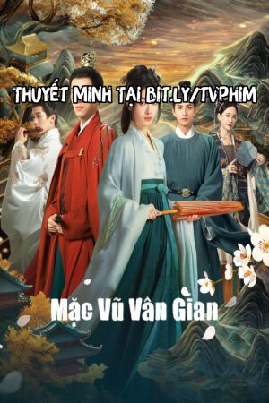 Phim Mặc Vũ Vân Gian Thuyết Minh - The Double