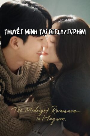 Phim Đêm Lãng Mạn Ở Hagwon Thuyết Minh - The Midnight Romance In Hagwon