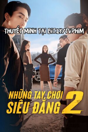 Những Tay Chơi Siêu Đẳng 2