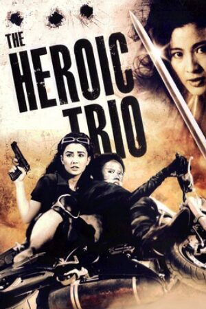 Phim Hiệp Hành Nữ Sát Lồng Tiếng - The Heroic Trio