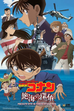 Phim Thám Tử Conan: Mắt Ngầm Trên Biển Thuyết Minh - Detective Conan Private Eye in the Distant Sea