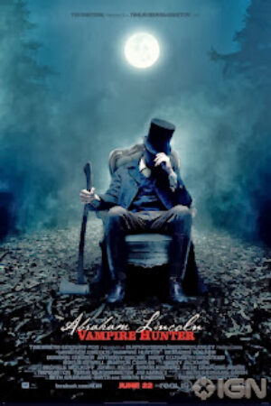 Phim Thợ Săn Ma Cà Rồng Thuyết Minh - Abraham Lincoln Vampire Hunter