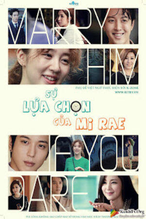 Phim Sự Lựa Chọn Của Mi Rae Lồng Tiếng - Marry Him If You Dare