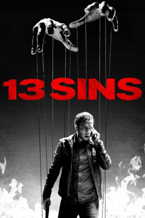 Phim 13 Trò Chơi Tử Thần Thuyết Minh - 13 Sins