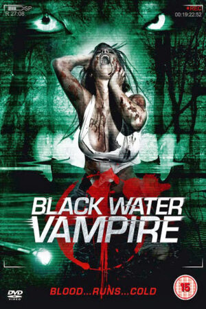 Phim Vùng Nước Đen HD - The Black Water Vampire