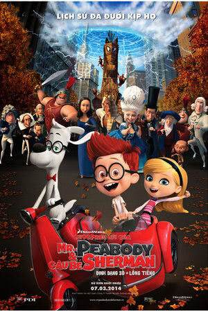 Phim Cuộc Phiêu Lưu Của Mr. Peabody And Sherman Thuyết Minh - Mr Peabody Sherman