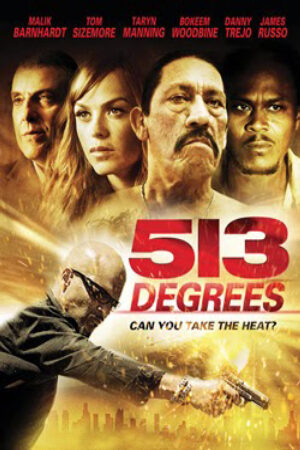 Phim 513 Độ Thuyết Minh - 513 Degrees