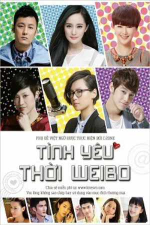 Phim Tình Yêu Thời Weibo Thuyết Minh - Love Of Tiny Times