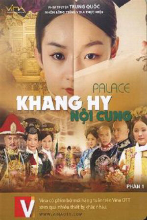 Phim Khang Hy Nội Cung Lồng Tiếng - Palace