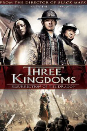 Phim Tam Quốc Chí Rồng Tái Sinh Thuyết Minh - Three Kingdoms Resurrection of the Dragon