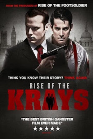 Phim Tội Ác Trỗi Dậy Thuyết Minh - The Rise Of The Krays