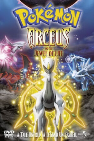 Phim Pokemon Arceus Chinh Phục Khoảng Không Thời Gian Thuyết Minh - Pokemon Movie 12 Arceus and the Jewel of Life