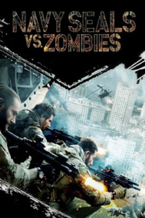 Phim Cuộc Chiến Không Cân Sức Thuyết Minh - Navy Seals vs Zombies