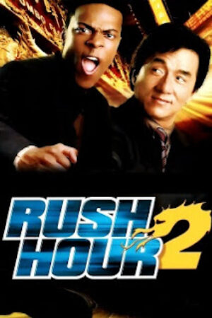 Phim Giờ Cao Điểm 2 Thuyết Minh - Rush Hour 2