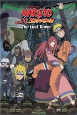 Phim Naruto Tòa Tháp Bị Lãng Quên Thuyết Minh - Naruto Shippuden The Lost Tower