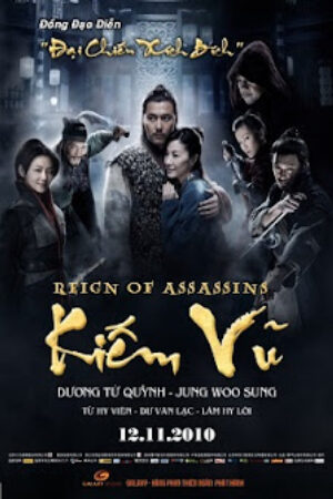 Phim Kiếm Vũ Thời Đại Sát Thủ Thuyết Minh - Reign of Assassins