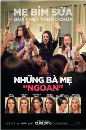 Phim Những Bà Mẹ Ngoan Thuyết Minh - Bad Moms