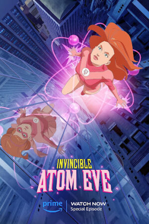 Phim Bất Khả Chiến Bại: Atom Eve Lồng Tiếng - Invincible Atom Eve