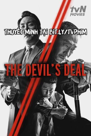 Phim Thỏa Thuận Với Ác Quỷ Thuyết Minh - The Devils Deal