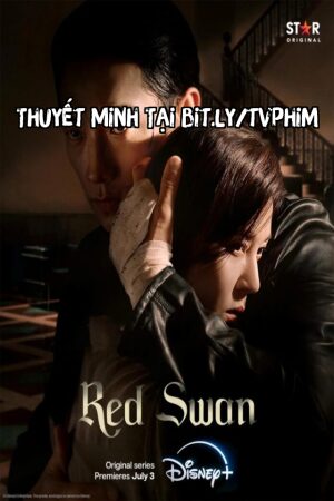 Phim Thiên Nga Đỏ Thuyết Minh - Red Swan