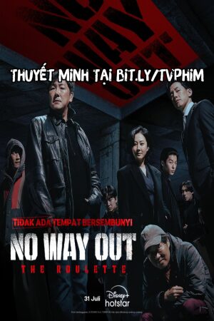 Phim Hợp Đồng Ám Sát Toàn Quốc Thuyết Minh - No Way Out The Roulette